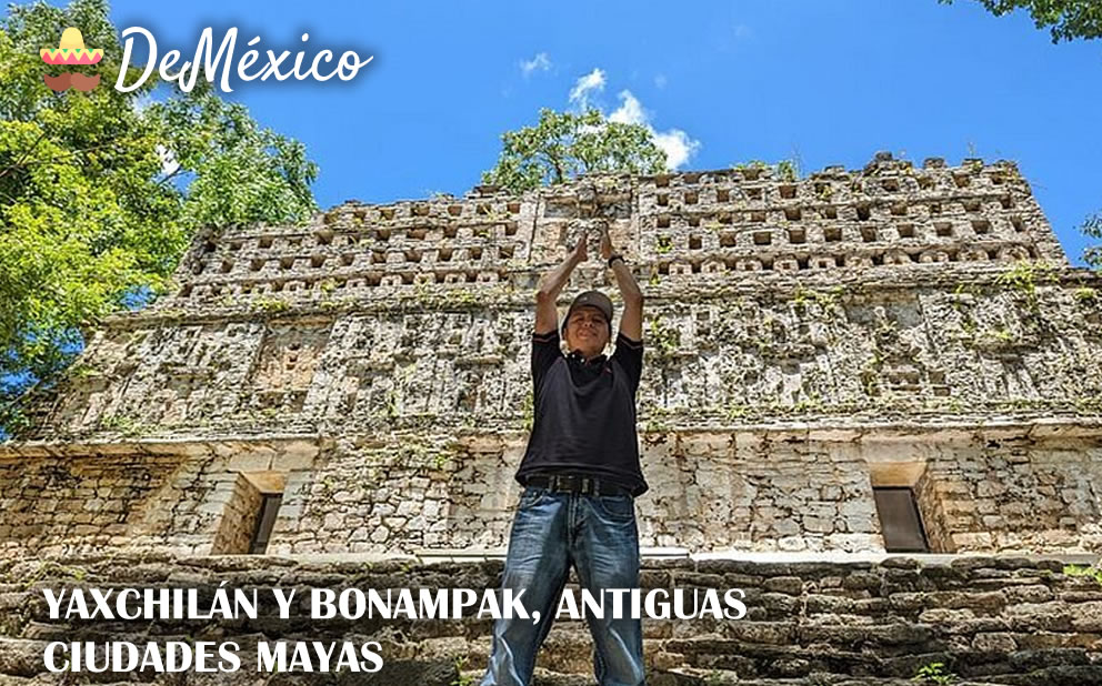 Yaxchilán y Bonampak, antiguas ciudades mayas